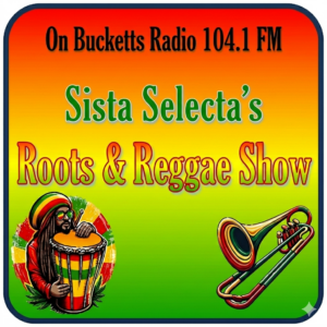 Sista Selecta’s Roots & Reggae Show
